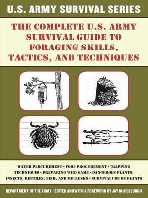 cover image of The Complete U.S. Army Survival Guide to Foraging Skills, Tactics, and Techniques